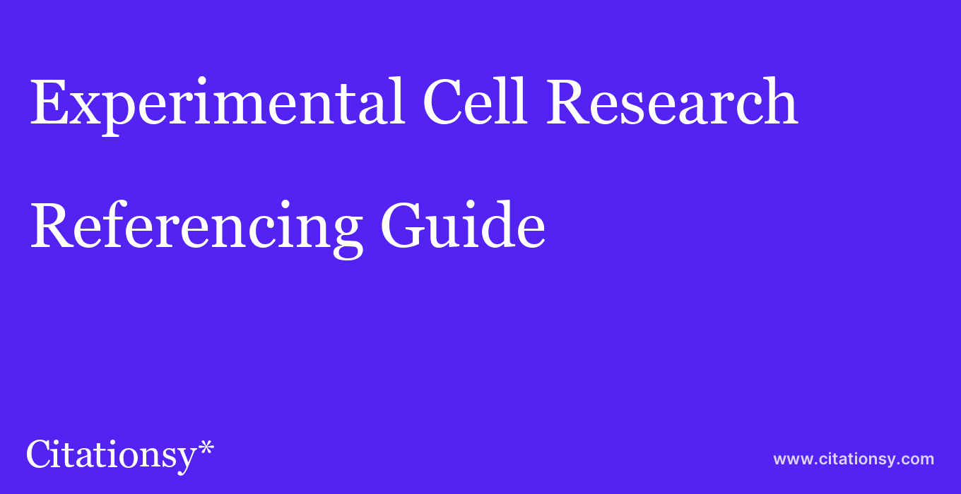 cite Experimental Cell Research  — Referencing Guide